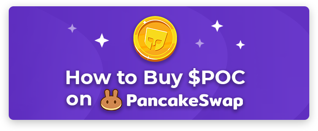 How to Buy $POC on PancackeSwap