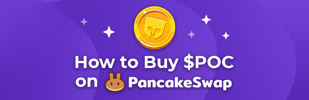 How to Buy $POC on PancackeSwap